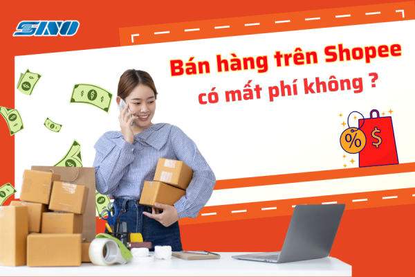 Bán hàng trên Shopee có mất phí không?
